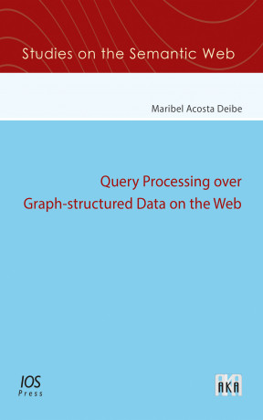 Query Processing over Graph-structured Data on the Web | IOS Press